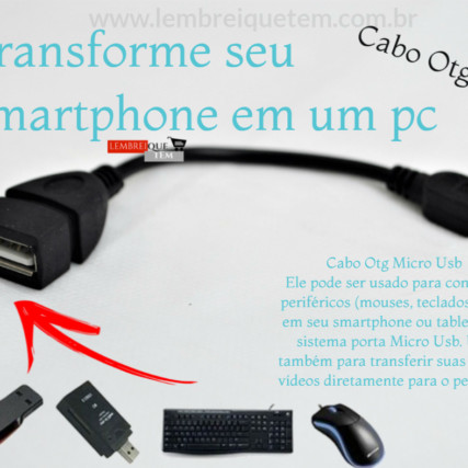 Cabo Otg Micro Usb,Conecta seu pendrive diretamente ao Smartphone